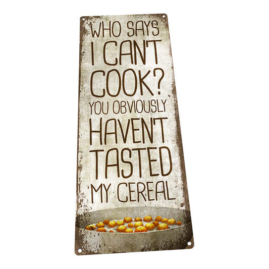 Can't Cook Cereal Metal Sign