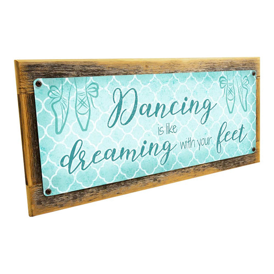 Framed Blue Dancing Is Like Dreaming With Your Feet Metal Sign