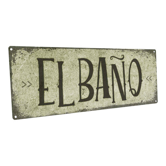 El Baño Metal Sign