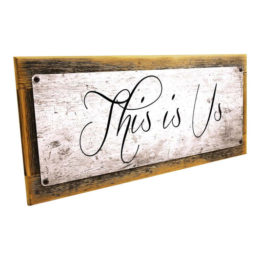 Framed This Is Us Metal Sign