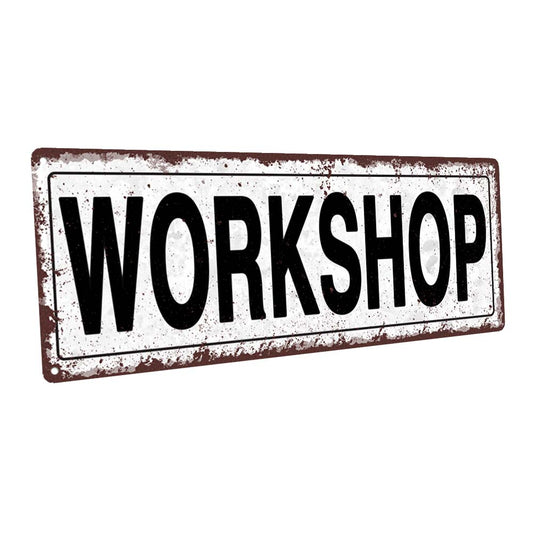 Workshop Metal Sign