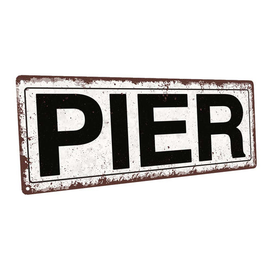 Pier Metal Sign