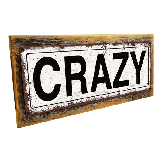 Framed Crazy Metal Sign