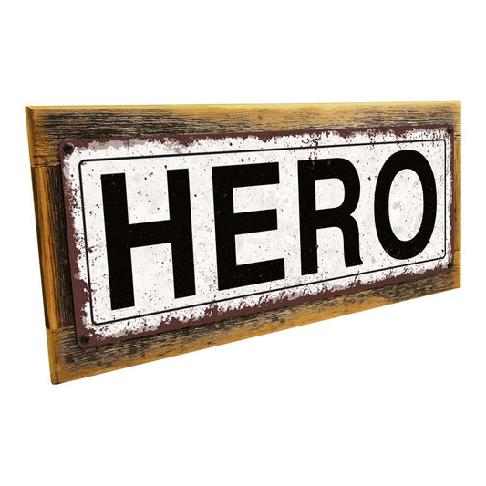 Framed Hero Metal Sign