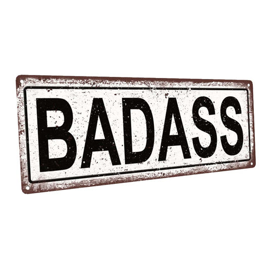 Badass Metal Sign