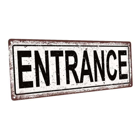 Entrance Metal Sign