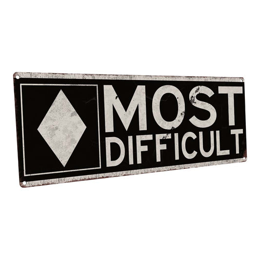 Most Difficult Ski Slope Metal Sign