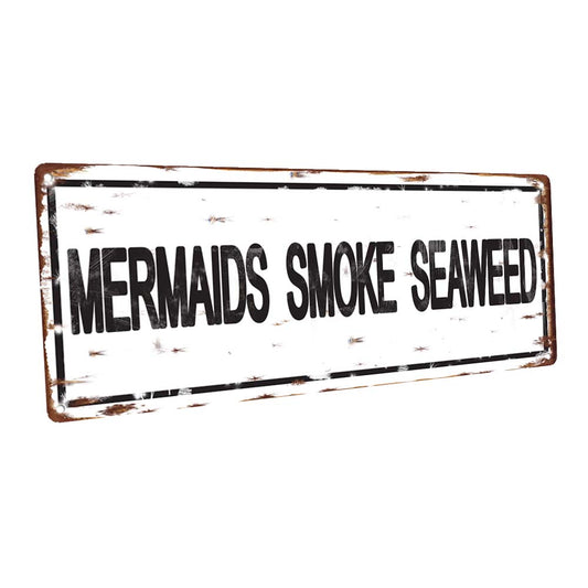 Mermaids Smoke Seaweed Metal Sign
