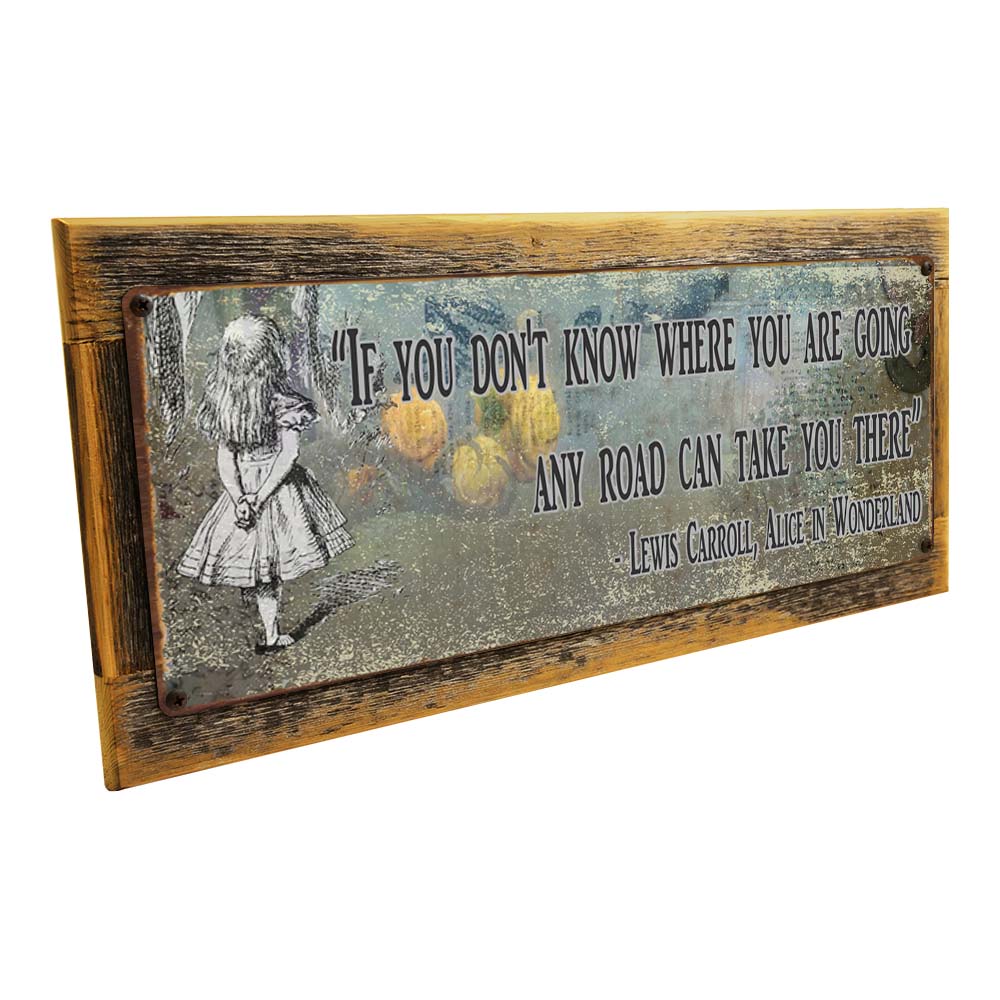 Framed Any Road Will Take You There Alice In Wonderland Quote Metal Sign