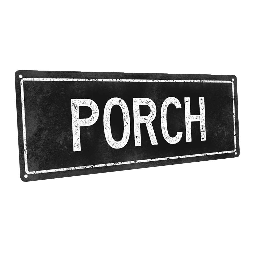 Black Porch Metal Sign