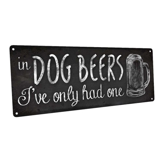 Green Chalk Look Dog Beers Metal Sign