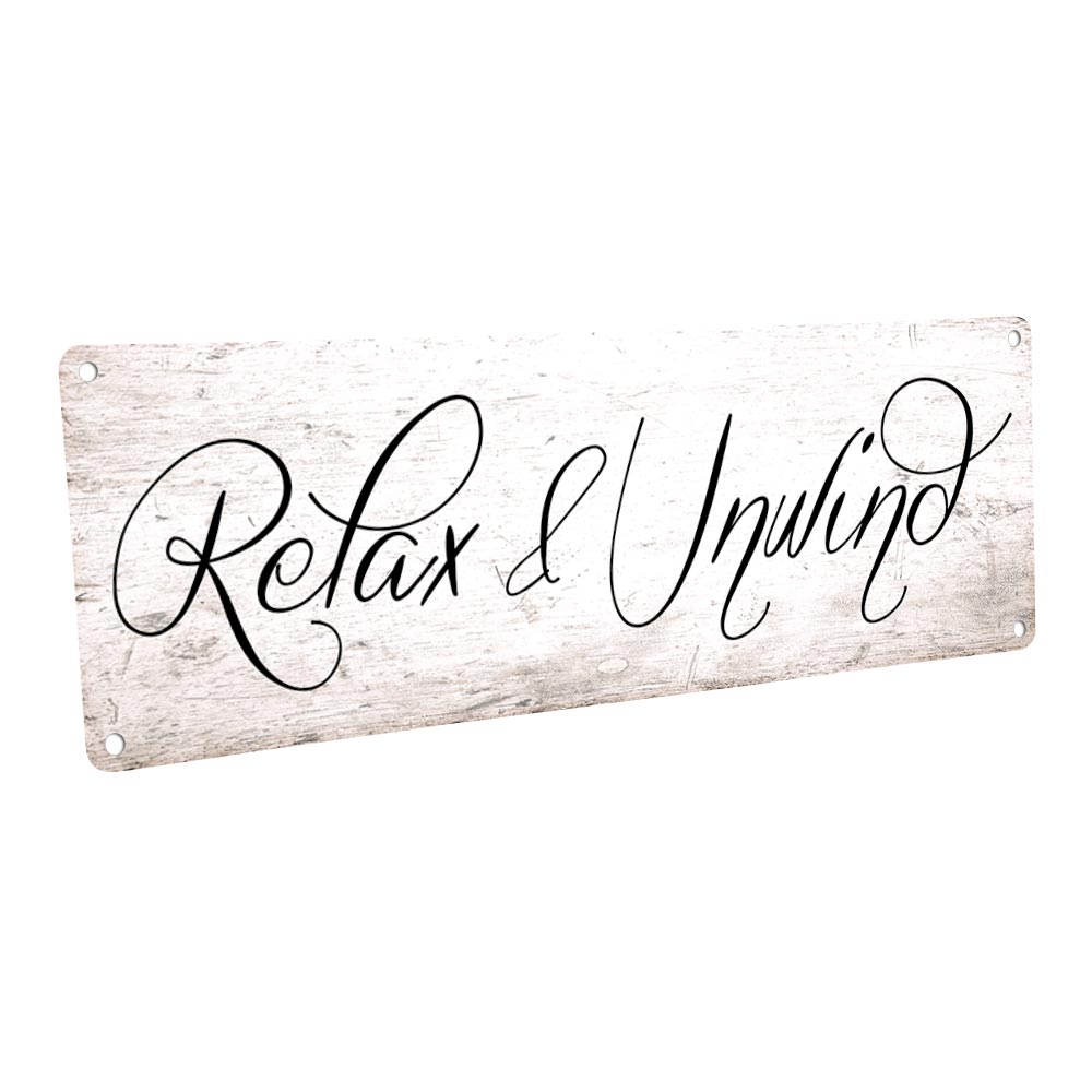 Relax And Unwind Metal Sign
