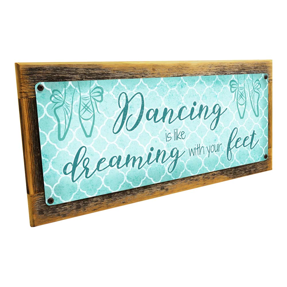 Framed Blue Dancing Is Like Dreaming With Your Feet Metal Sign