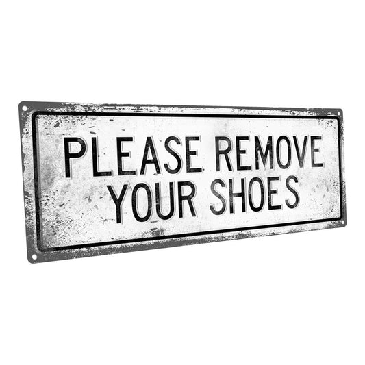 Retro Please Remove Your Shoes Metal Sign