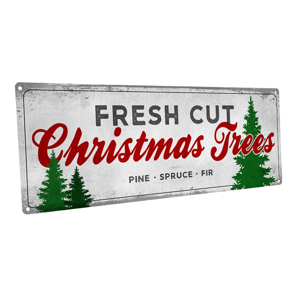 Fresh Cut Christmas Trees Metal Sign