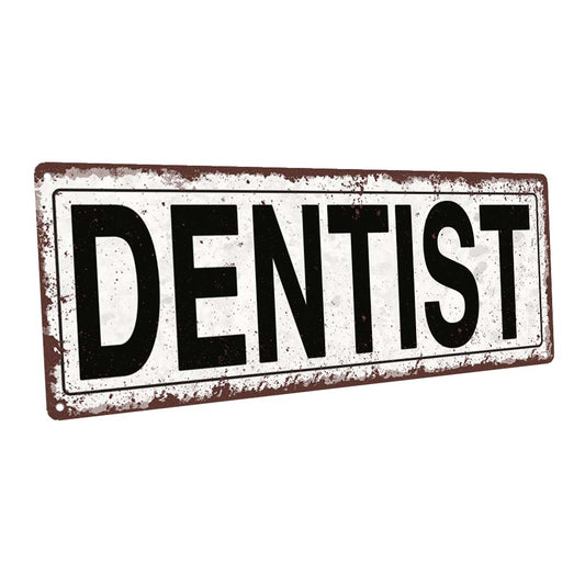 Dentist Metal Sign