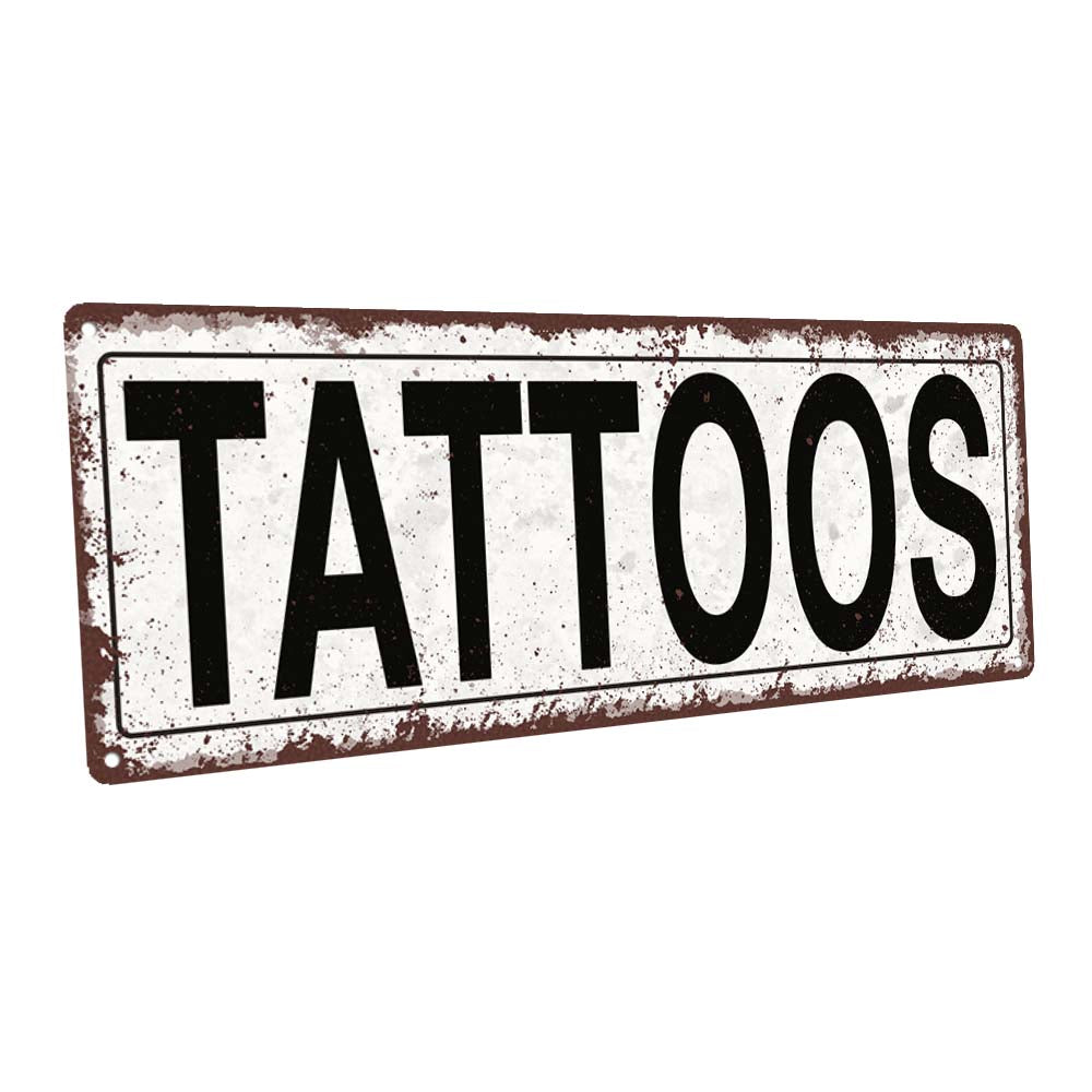 Tattoos Metal Sign