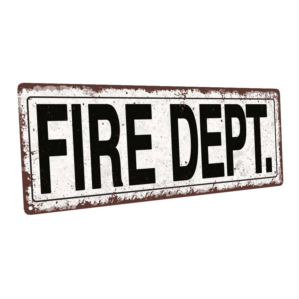 Fire Dept. Metal Sign