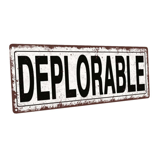 Deplorable Metal Sign