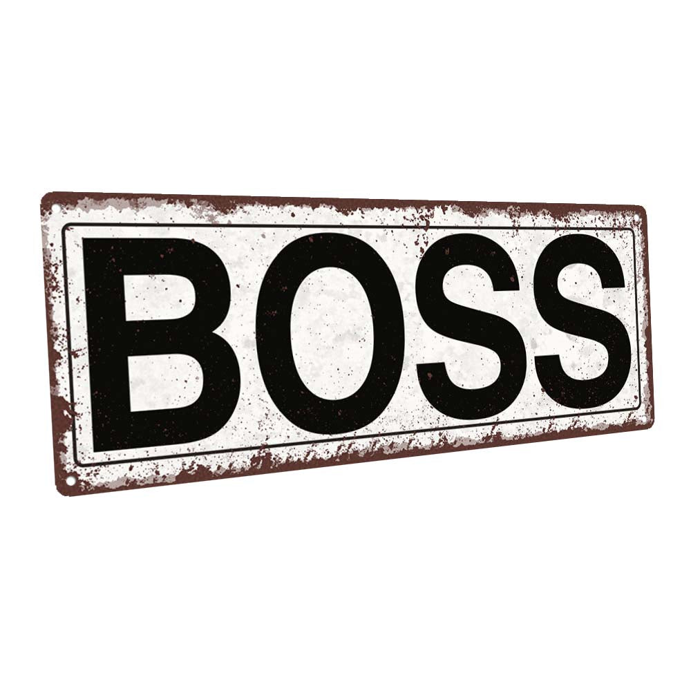 Boss Metal Sign