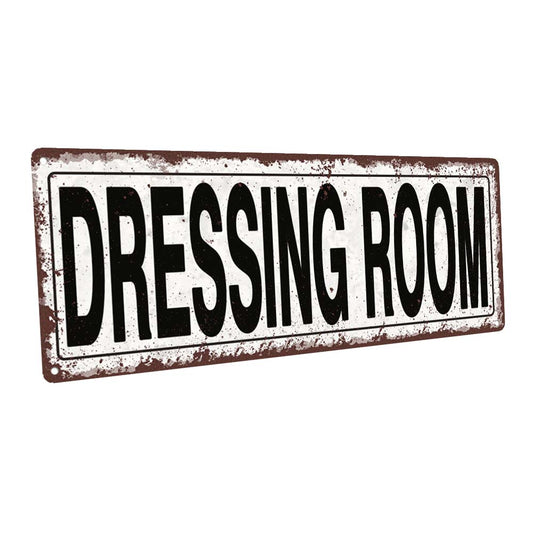 Dressing Room Metal Sign