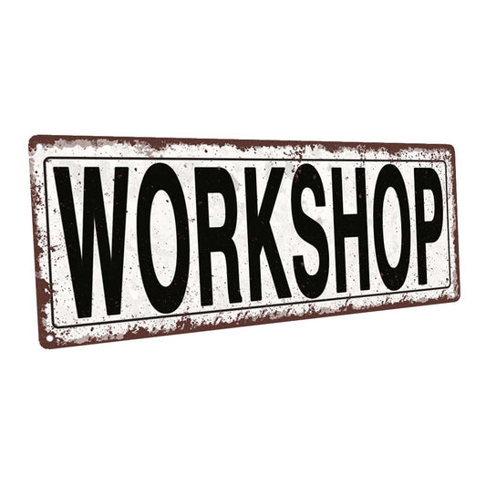 Workshop Metal Sign