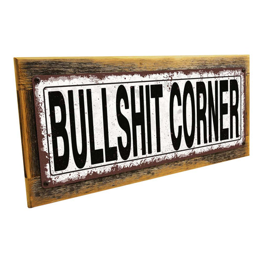 Framed Bullshit Corner Metal Sign