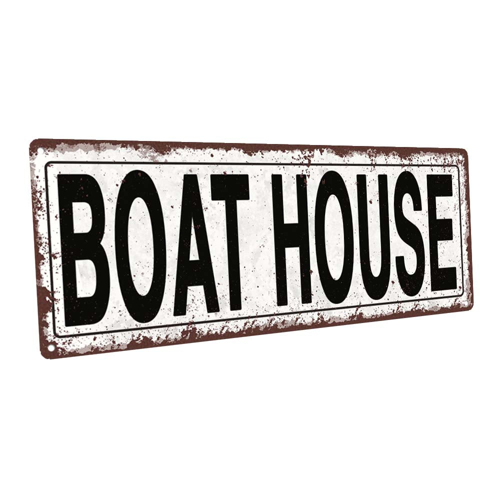 Boat House Metal Sign