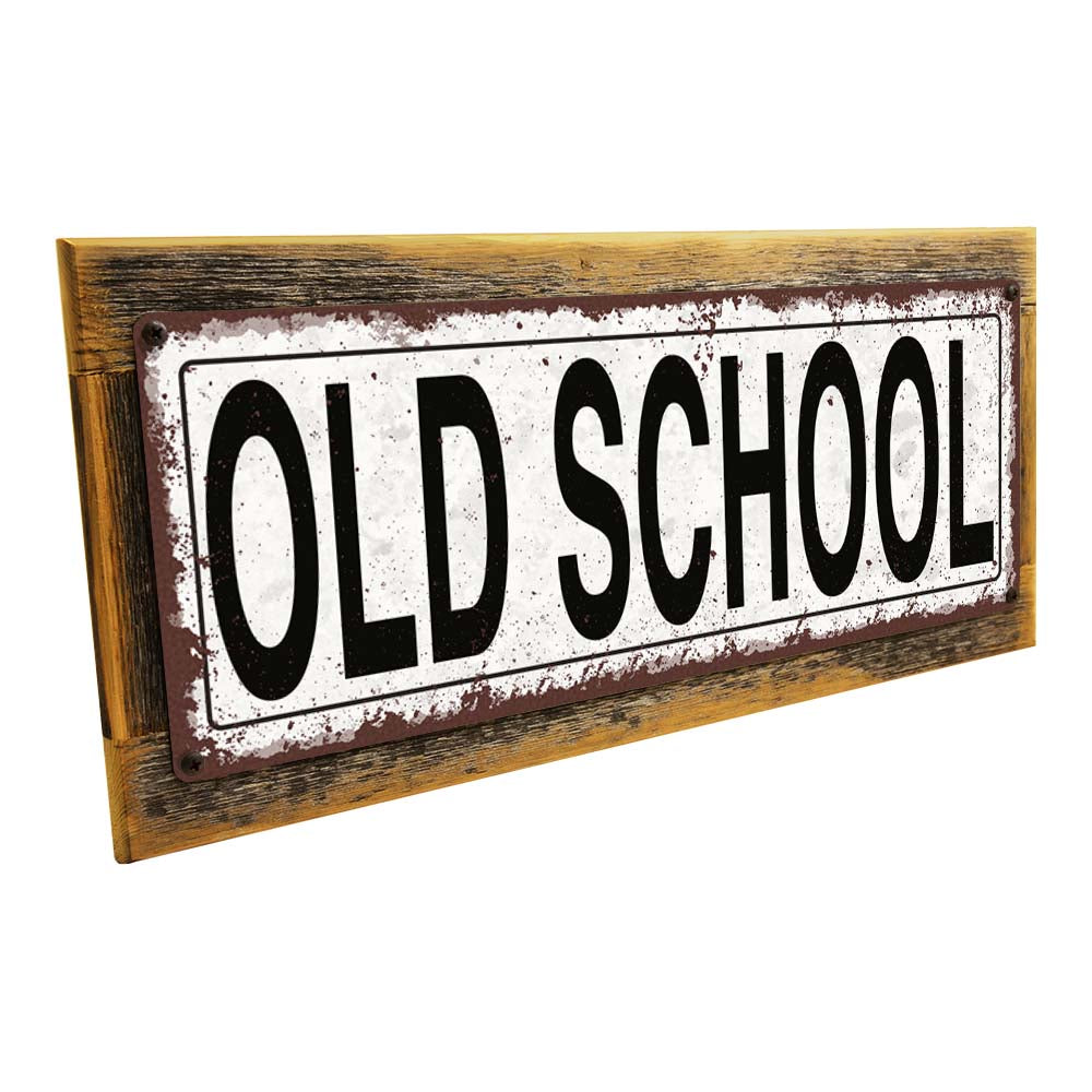 Framed Old School Metal Sign