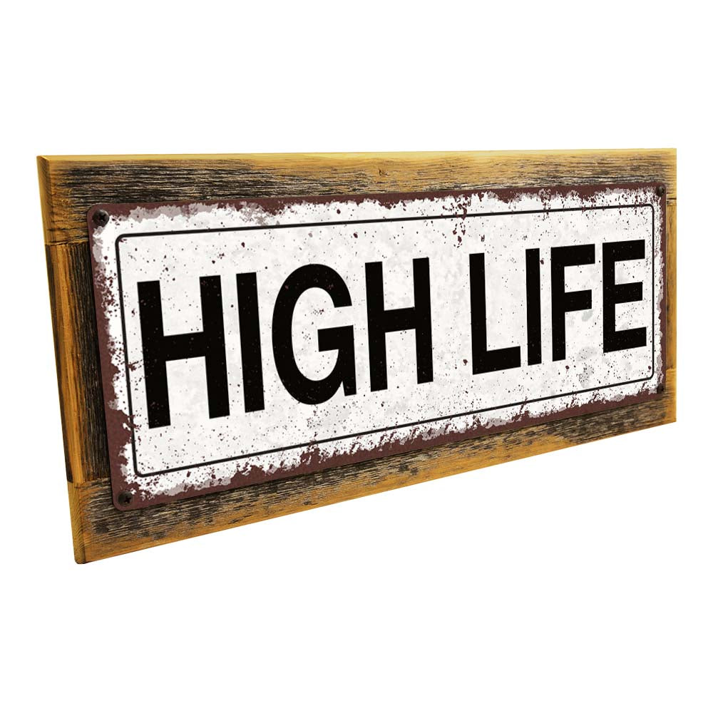 Framed High Life Metal Sign