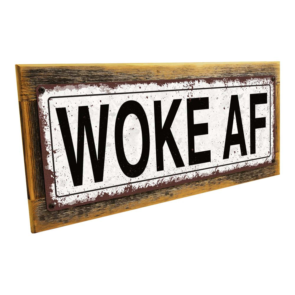 Framed Woke AF Metal Sign