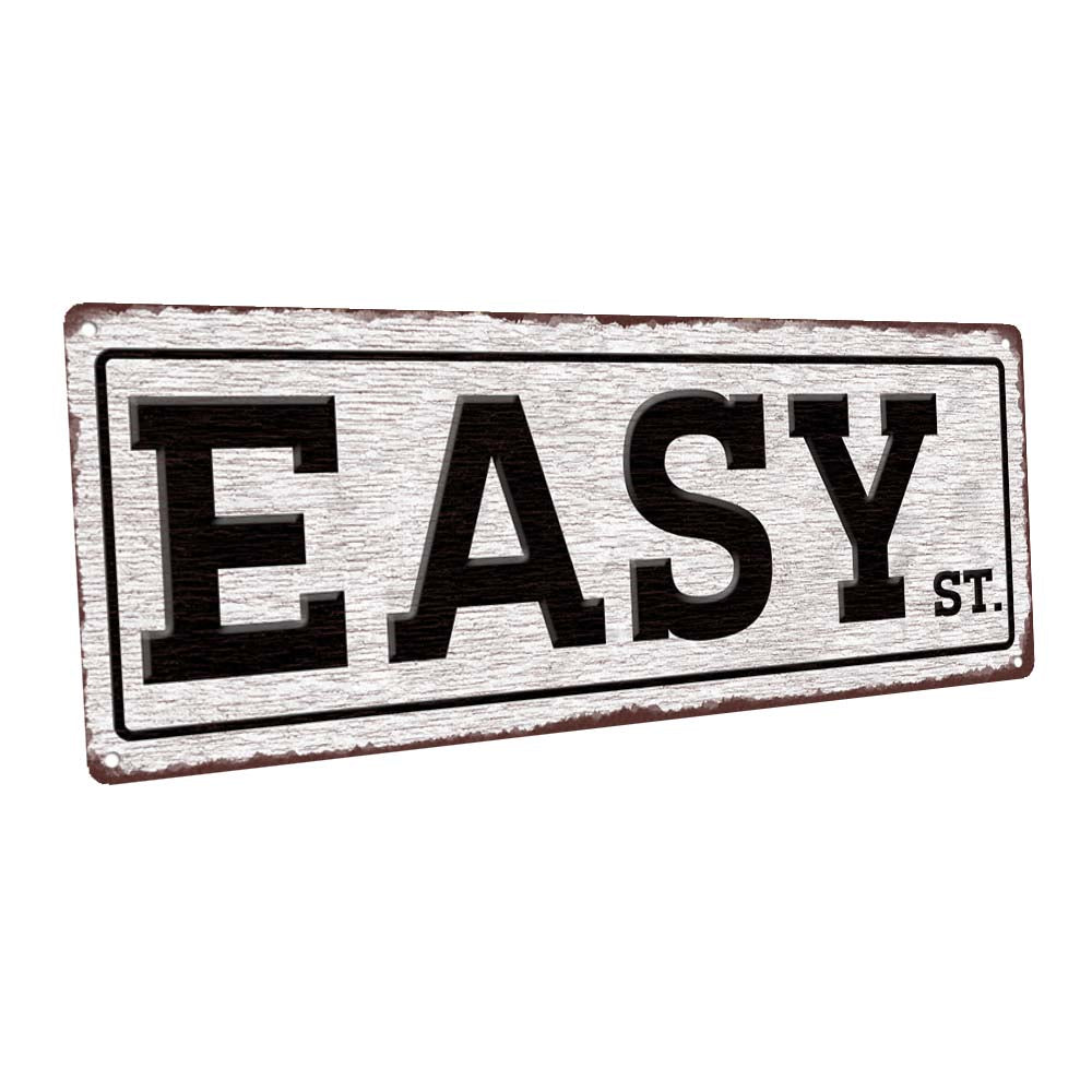 Easy St. Metal Sign