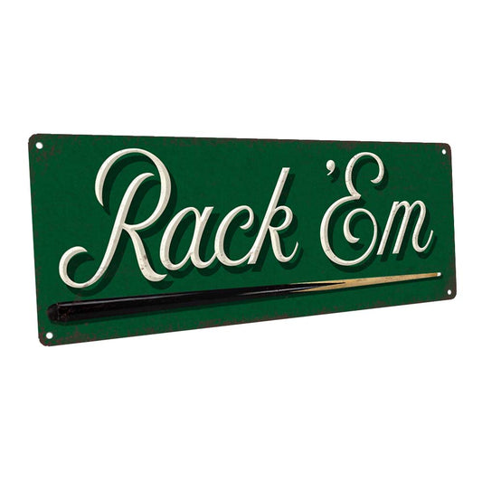 Rack ‘Em Metal Sign