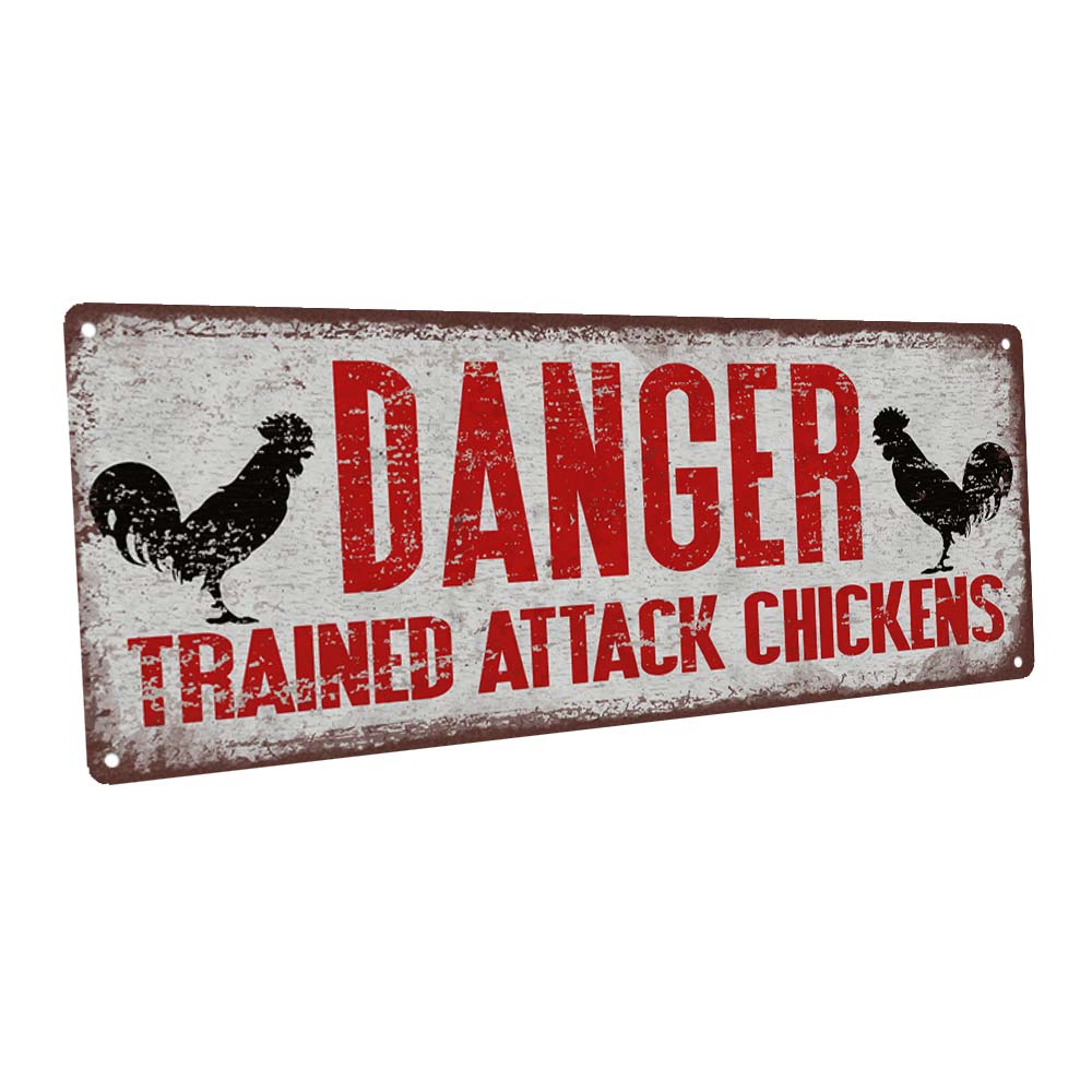 Danger Trained Attack Chickens Metal Sign