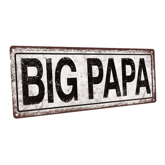 Big Papa Metal Sign