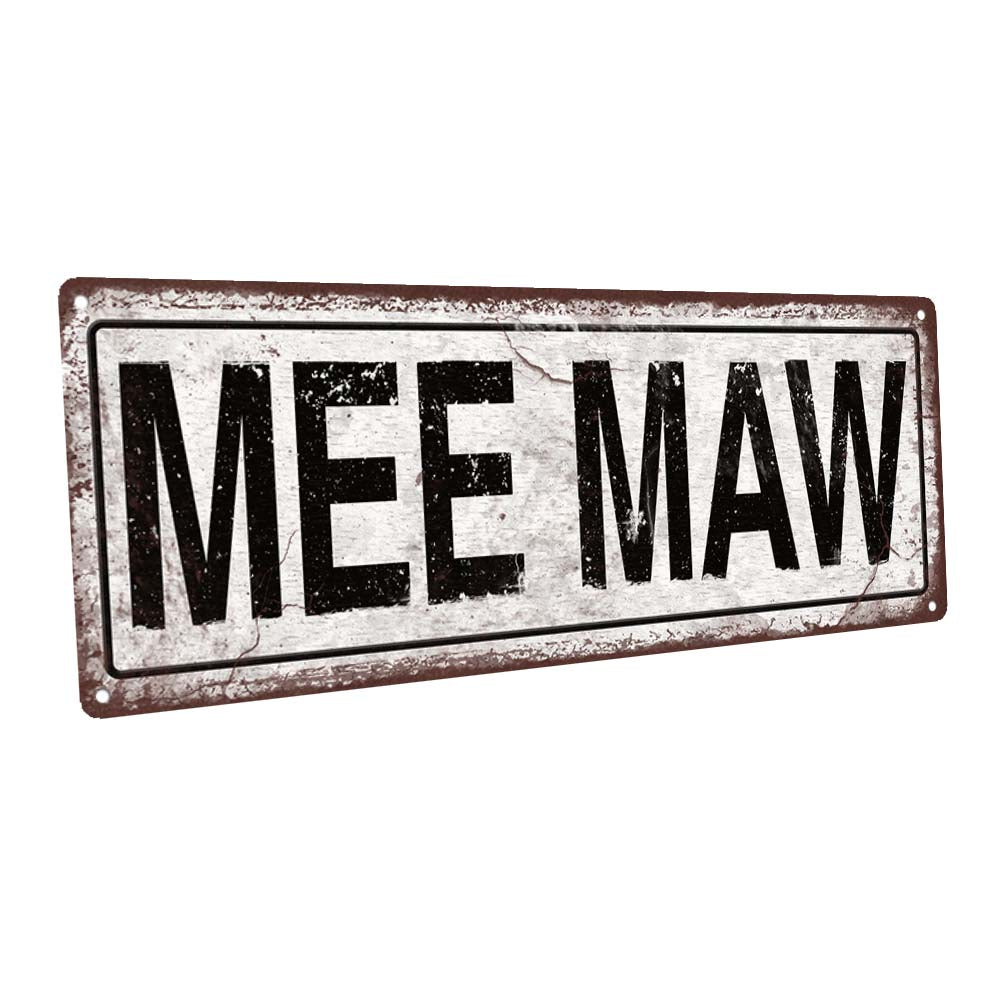 Mee Maw Metal Sign