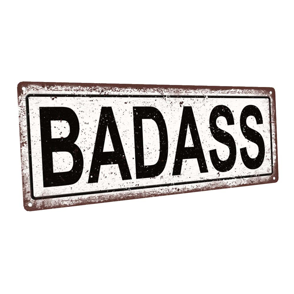 Badass Metal Sign