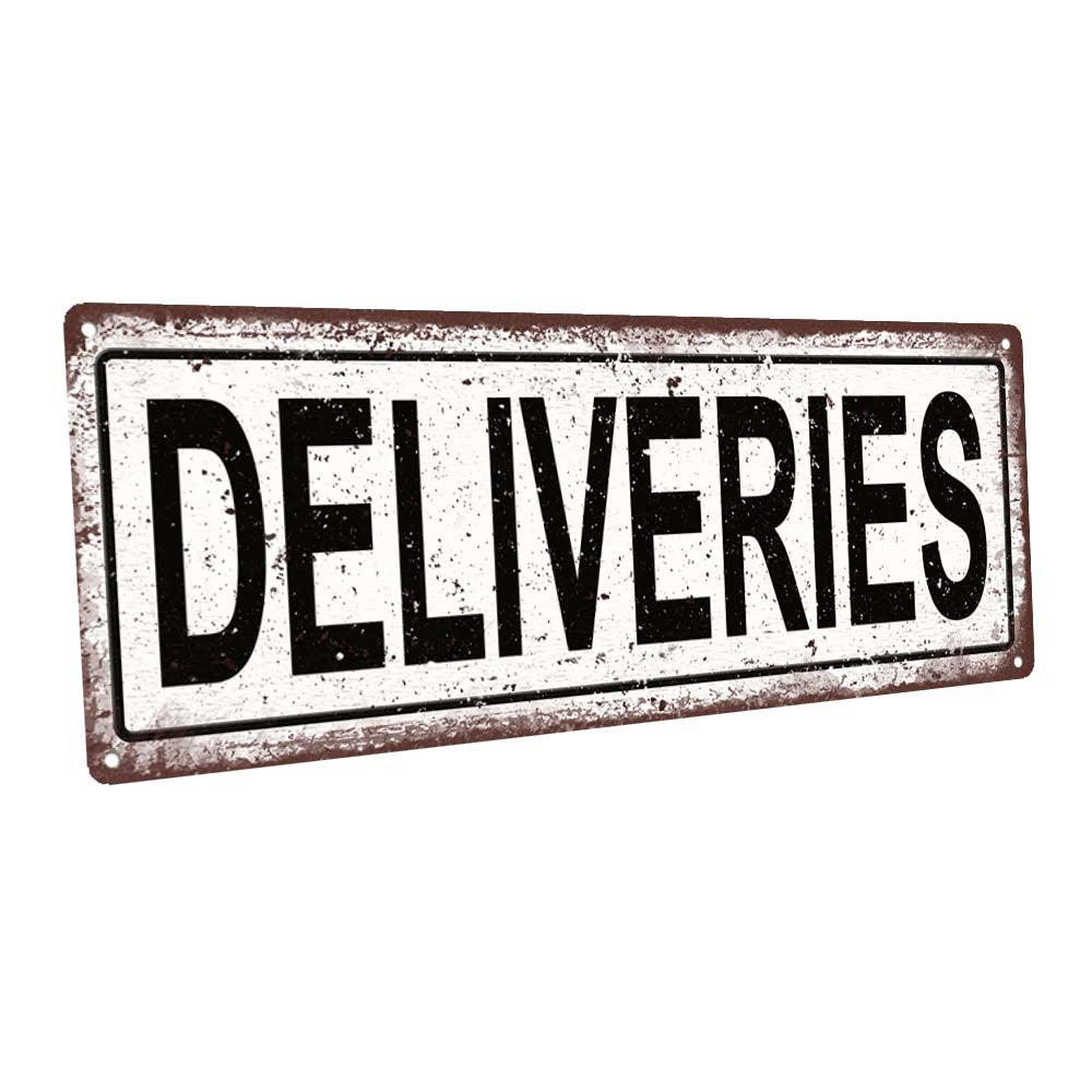 Deliveries Metal Sign