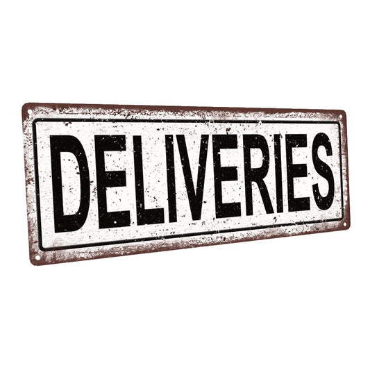 Deliveries Metal Sign