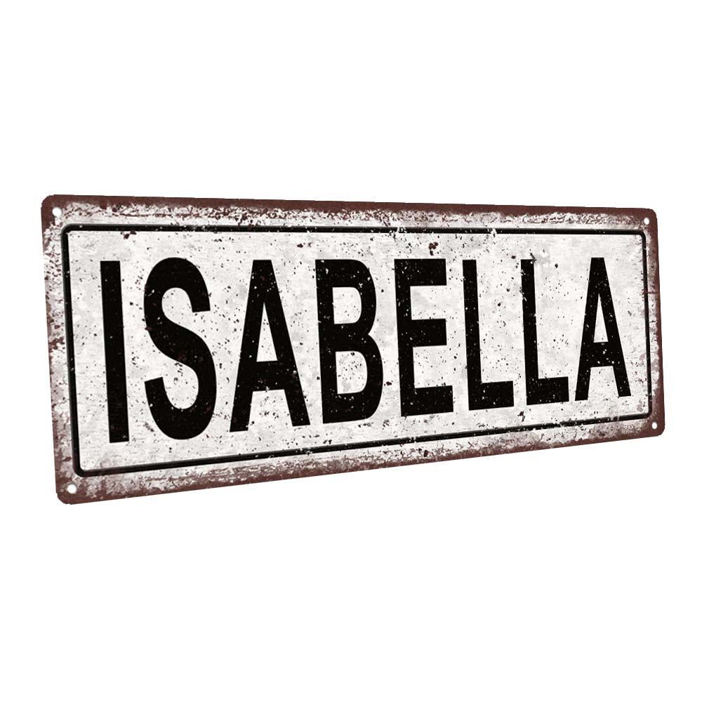 Isabella Metal Sign