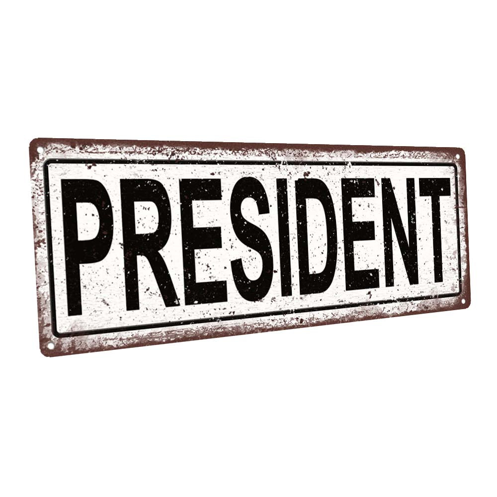 President Metal Sign