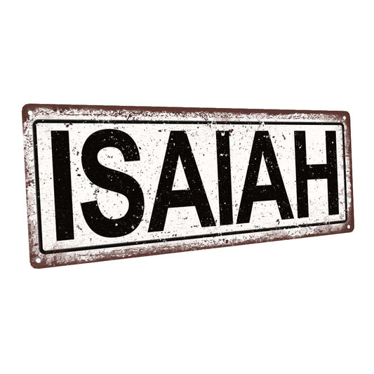 Isaiah Metal Sign