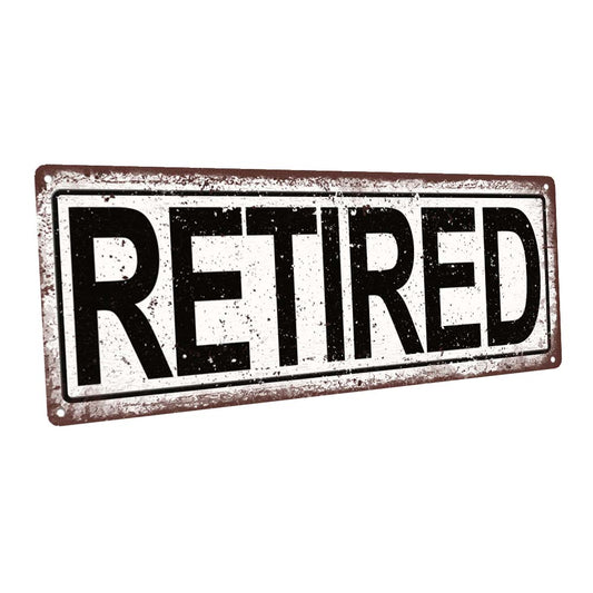 Retired Metal Sign