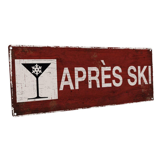Après Ski Metal Sign