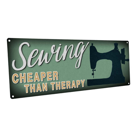 Sewing Cheaper Than Therapy Metal Sign