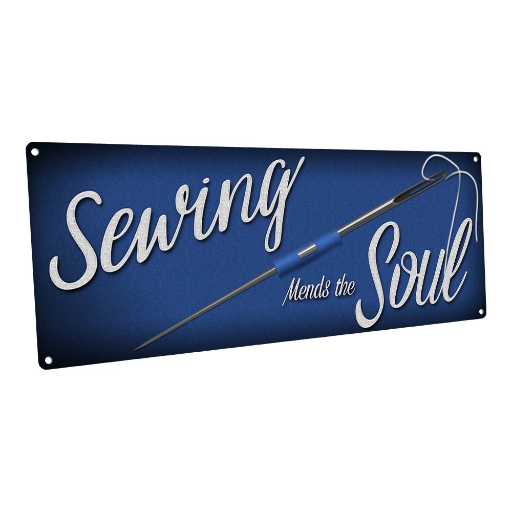 Sewing Mends The Soul Metal Sign